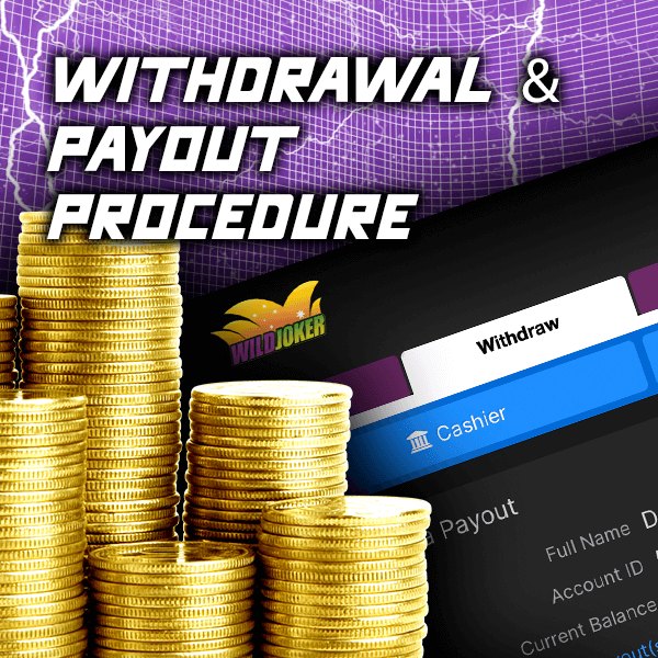 Withdrawal & Cashout Procedure at Wild Joker Casino